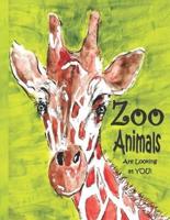 Zoo Animals Are Looking At You!