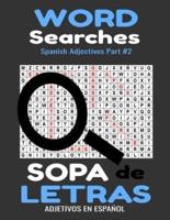 Word Searches Spanish Adjectives Part #2 Sopa De Letras Adjetivos En Español