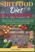 Sirtfood Diet Cookbook