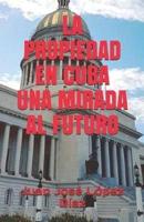 La Propiedad En Cuba