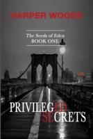 Privileged Secrets Book One