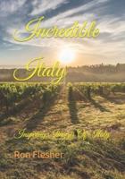 Incredible Italy: Inspiring Images Of Italy