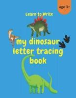 My Dinosaur Letter Tracing Book