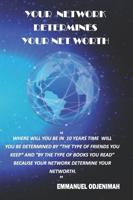 Your network determines your networth
