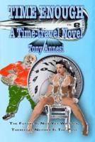 Time Enough: A Time-travel Novel