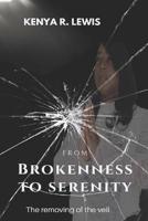 From Brokenness to Serenity