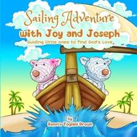 Sailing Adventure With Joy and Joseph