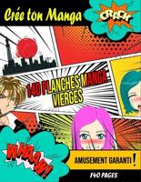 Crée Ton Manga - 140 Planches Manga Vierges