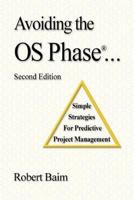 Avoiding the OS Phase