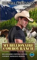 My Billionaire Cowboy Ranch