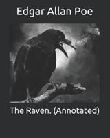 The Raven. (Annotated)