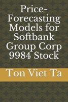 Price-Forecasting Models for Softbank Group Corp 9984 Stock