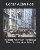 The Best American Humorous Short Stories (Annotated)