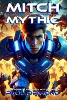 Mitch Mythic Book Four