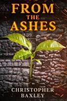 From The Ashes: "from the soft nylon rope around my neck, to the dreams of walking in hell while trying to breathe. how I found my path with the blood of Jesus."