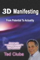3D Manifesting