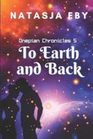 To Earth and Back