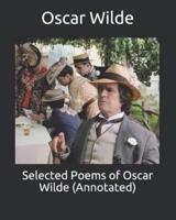 Selected Poems of Oscar Wilde (Annotated)