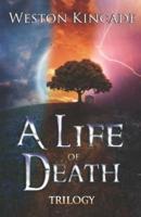 A Life of Death Trilogy: A Supernatural Coming-of-Age Mystery Series