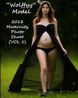 "Wolffyy" Model:  2018 Maternity Photo Shoot (VOL 1)