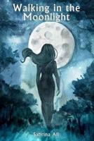 Walking in the Moonlight