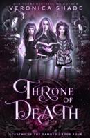 Throne of Death (Academy of the Damned Book 4)