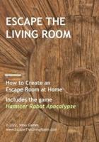 Escape the Living Room
