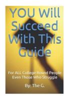 YOU Will Succeed With This Guide
