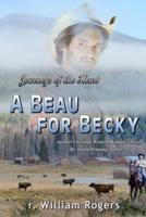 A Beau For Becky: Journeys Of The Heart