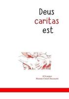 DEUS CARITAS EST: Enzyklika illustriert