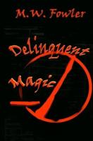 Delinquent Magic