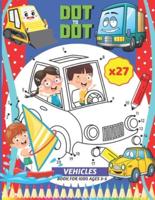 DOT TO DOT VEHICLES, Book for Kids Ages 3-5