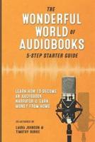 The Wonderful World of Audiobooks 5-Step Starter Guide