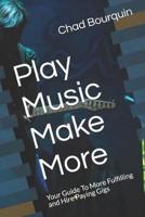 Play Music Make More