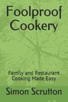 Foolproof Cookery