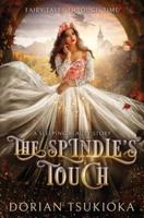 The Spindle's Touch