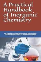 A Practical Handbook of Inorganic Chemistry