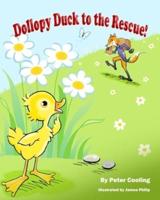 Dollopy Duck To The Rescue
