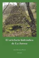 El Artefacto Hidráulico De La Jarosa