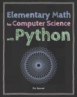 Elementary Math for Computer Science With Python