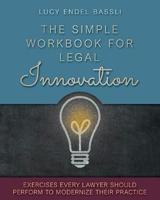 The Simple Workbook for Legal Innovation