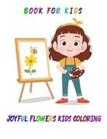 Joyful Flowers Kids Coloring Book for Kids