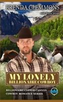 My Lonely Billionaire Cowboy