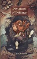Deviations of Defiance