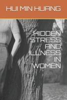 Hidden Stress and Illness in Women