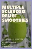 Multiple Sclerosis Relief Smoothies