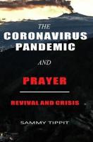 The Coronavirus Pandemic and Prayer