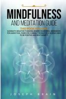 Mindfulness and Meditation Guide
