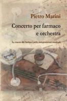 Concerto per farmaco e orchestra: le tracce dei farmaci nelle composizioni musicali