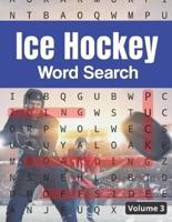 Ice Hockey Word Search (Volume 3)